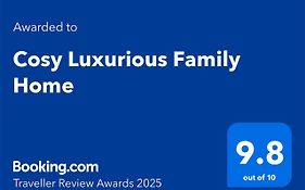 Cosy Luxurious Family Home